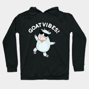 Goat Vibes Cute Good Vibes Animal Pun Hoodie